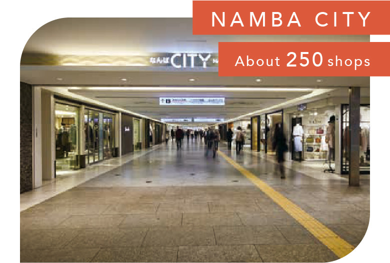Namba City About 250 shops