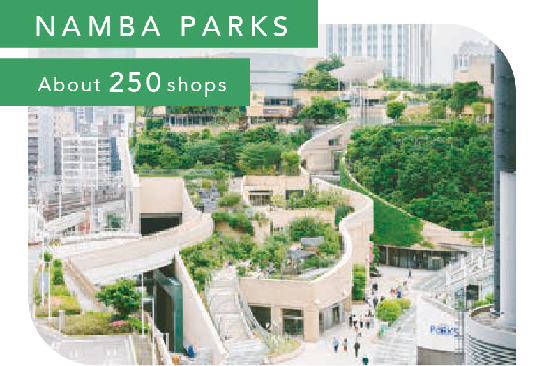 Namba Parks About 250 shops